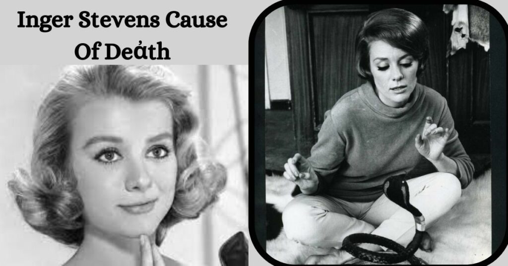 Inger Stevens Cause Of Deἀth