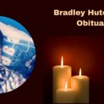 Bradley Hutchinson Obituary