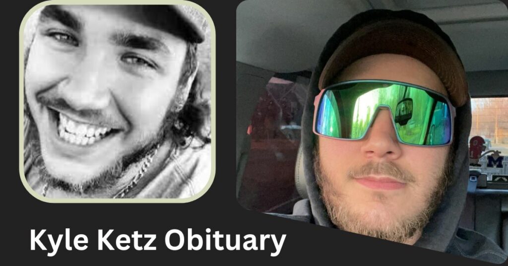 Kyle Ketz Obituary