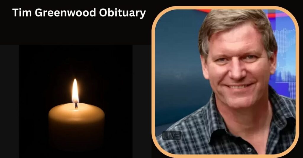 Tim Greenwood Obituary