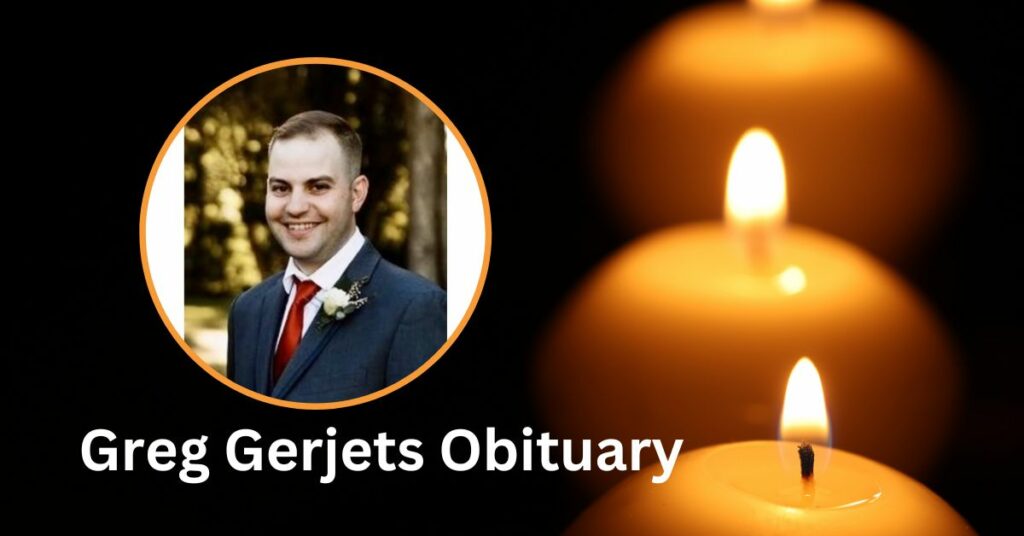 Greg Gerjets Obituary