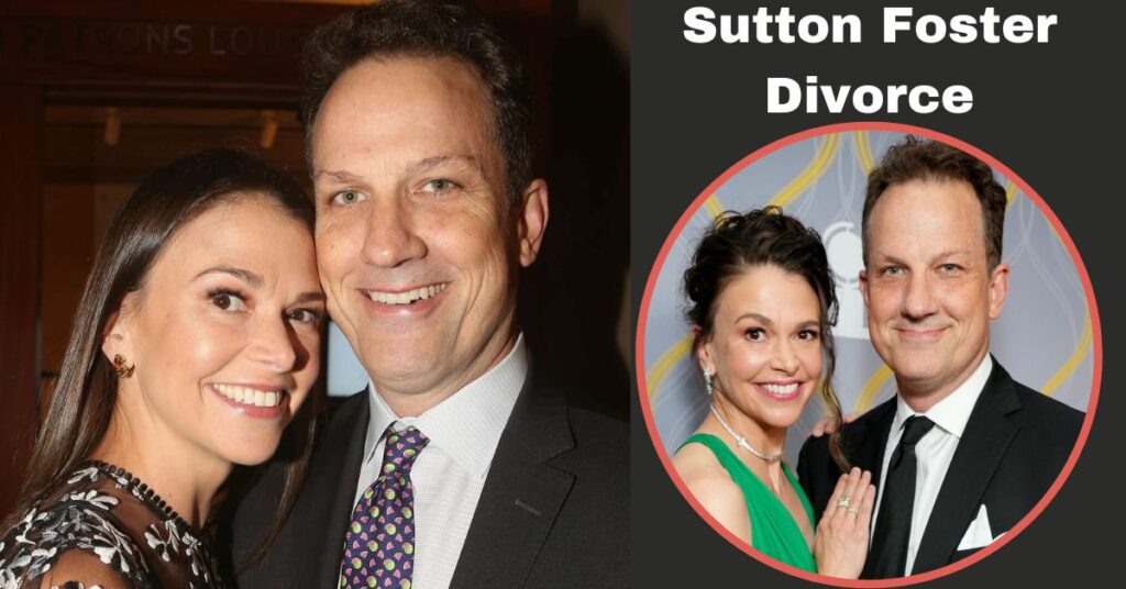 Sutton Foster Divorce
